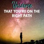 Have you ever wondered, “Am I on the right path?” If so, it’s time to get spiritual and look to see if you’re getting any signs from the universe. Click to find out ways that the universe communicates with you!