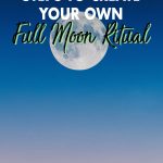 This full moon ritual is simple yet powerful. Learn how to manifest with the moon and let go with this full moon ceremony designed to let you release what is no longer serving you. Click to start your moon ritual!