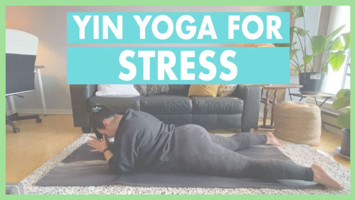 Soothing Yin Sequence for Stress (7 Poses & a Guided Practice)